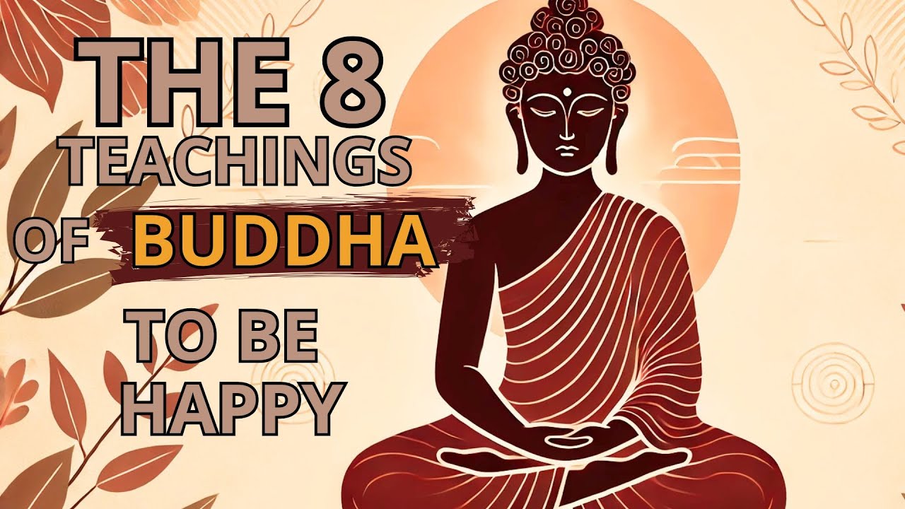 🧘&zwj;♂️Buddha&rsquo;s Eightfold Path to Emotional Well-Being: The 8 Teachings for a Happy Life