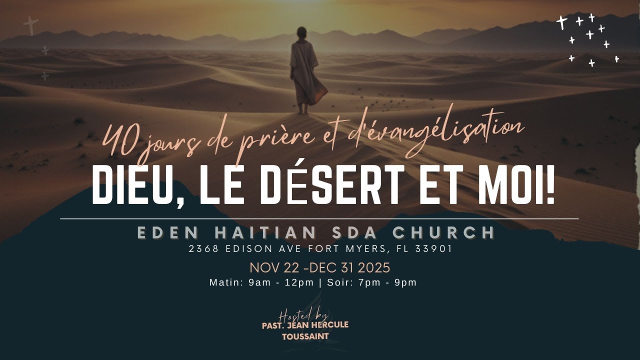 Eden Haitian SDA Church | 40 JOURS; NIGHT 7 | 11/28/25