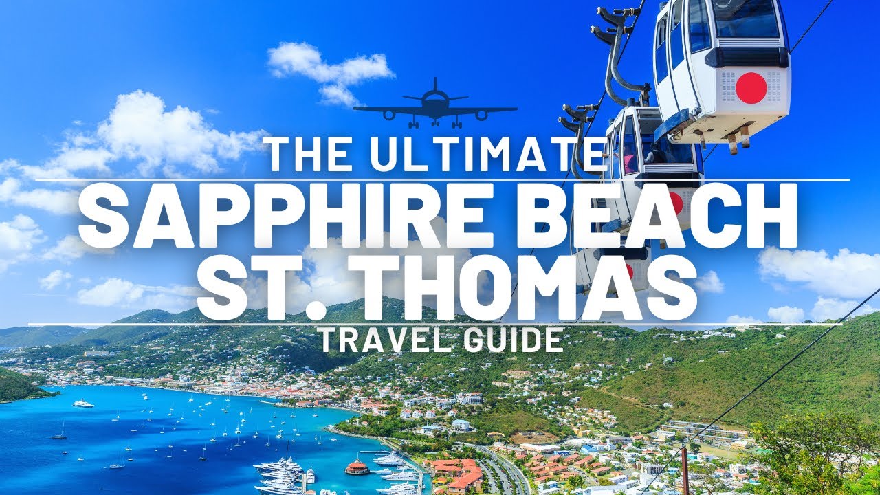 Sapphire Beach Travel Guide: A Luxury St. Thomas Destination