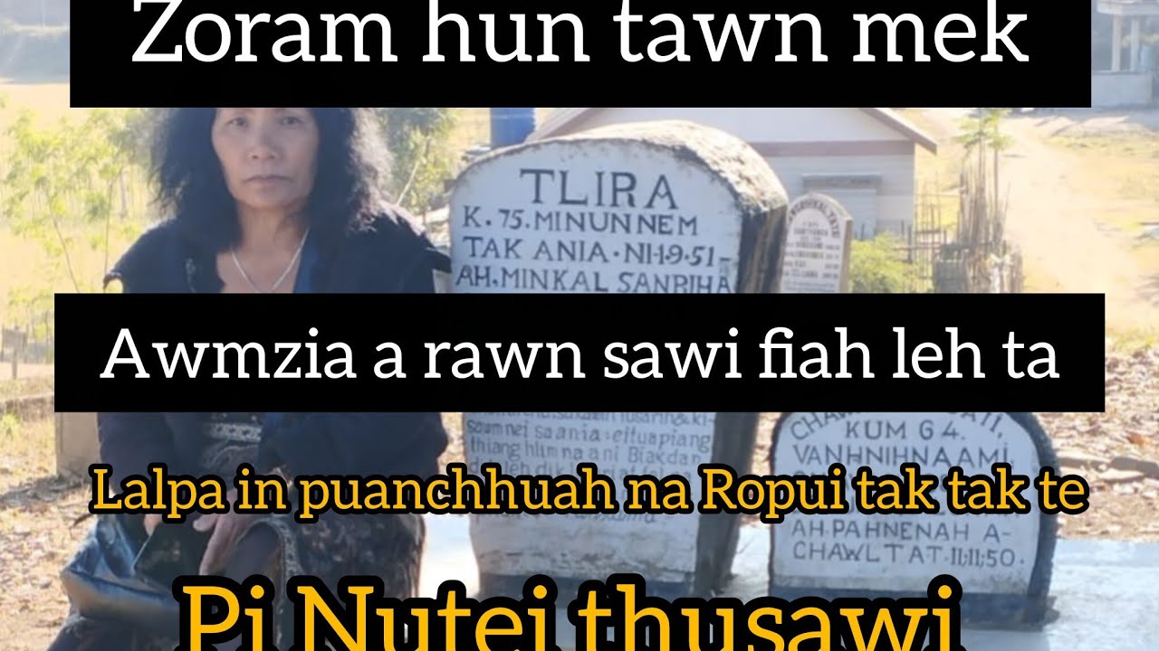 Zoram hun tawn  mek awmzia a rawn sawi fiah leh ta// Pathian  hnathawh Ropui tak tak te