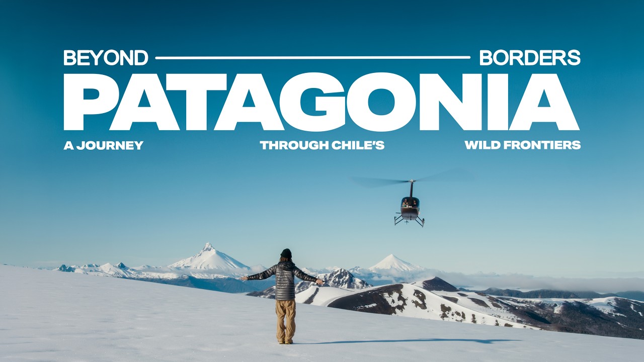Beyond Borders Patagonia - Official Trailer