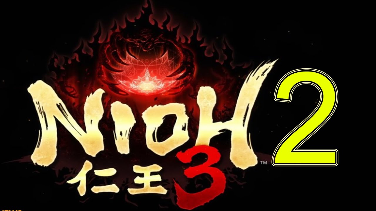 Nioh 3 Alpha Demo Gameplay Blind Playthrough Part 2 Longplay