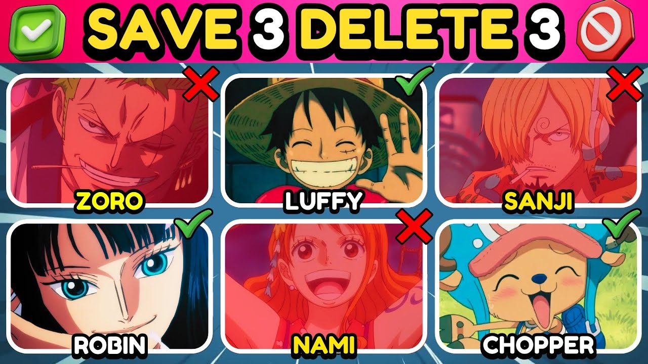 ✅ SAVE 3 DELETE 3 ❌ | Save 3 and Delete 3 Characters for Each Anime | Anime Quiz 🔥