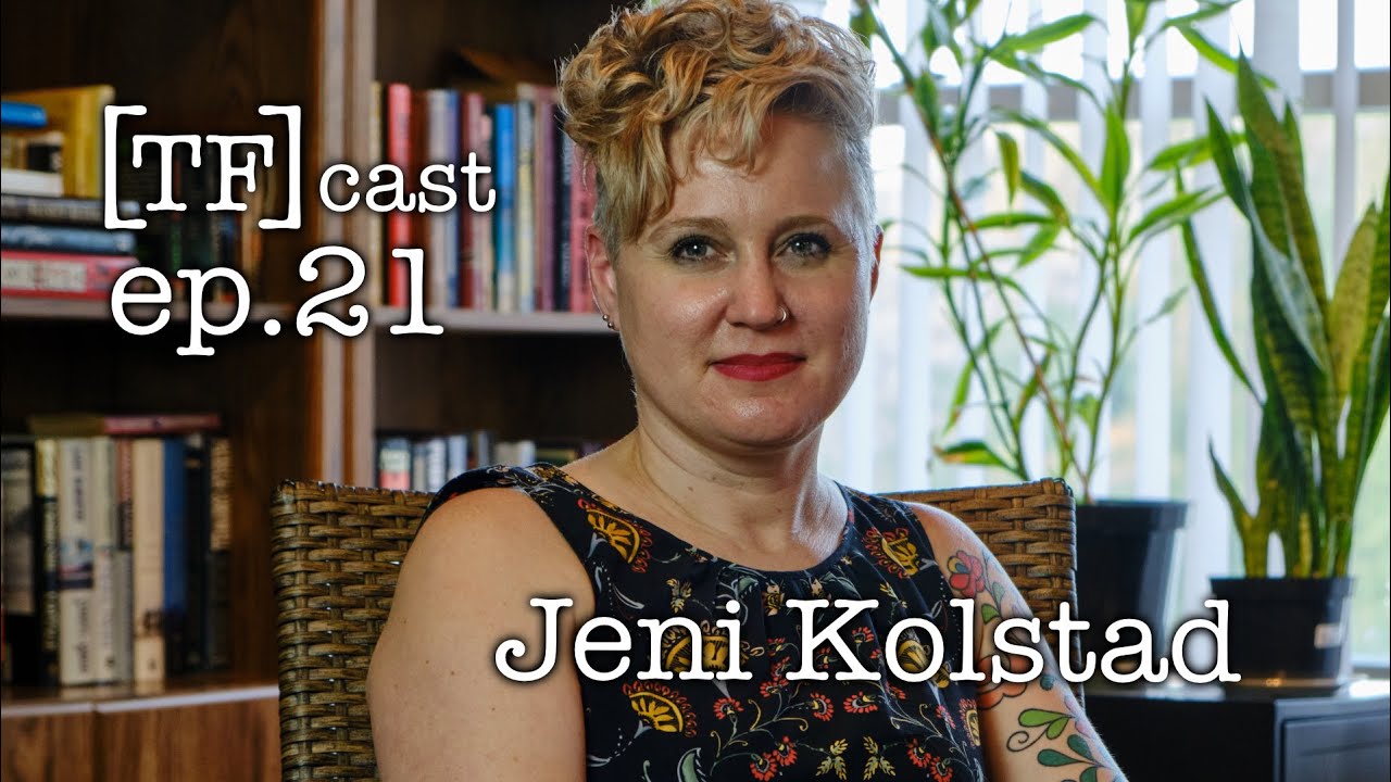 Jeni Kolstad - TF Cast ep.21