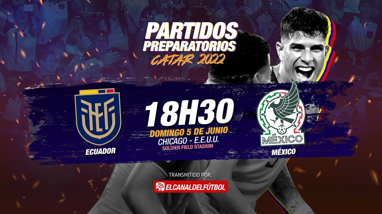 Partido Completo: Ecuador vs México | Partido Preparatorio rumbo a Catar 2022