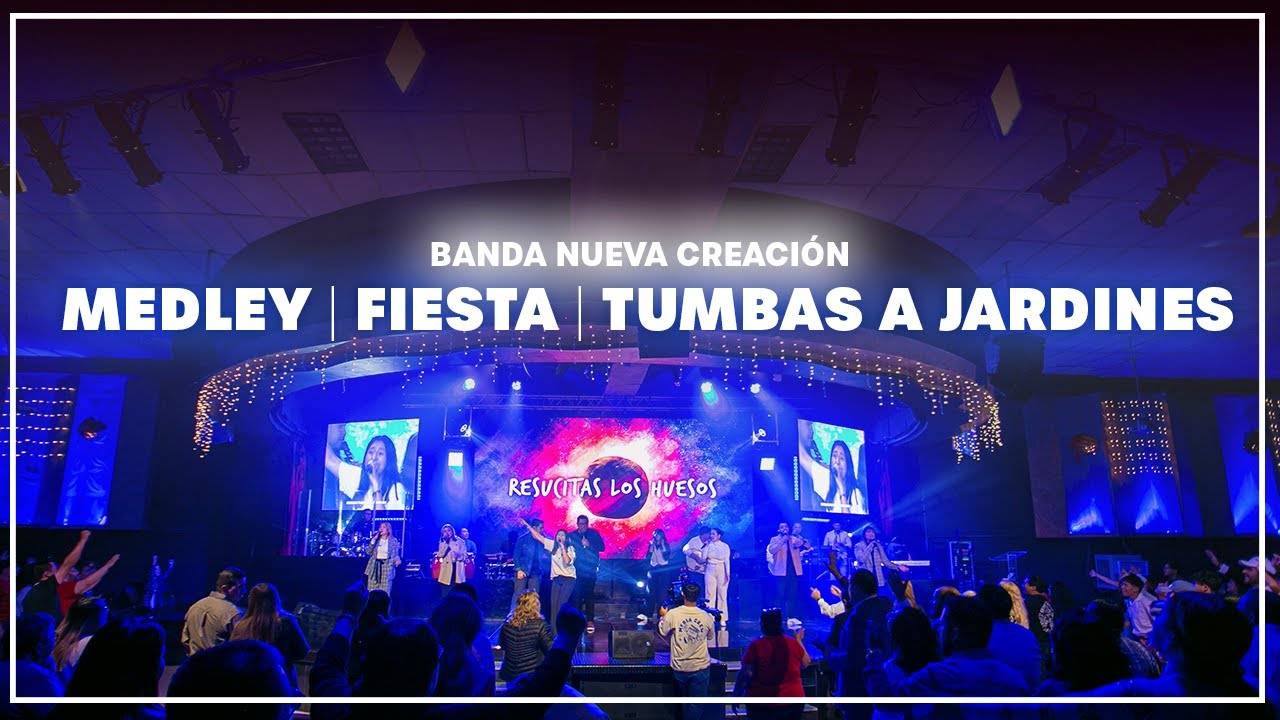 Medley Alabanza | Fiesta | Tumbas a Jardines. | Banda Nueva Creación
