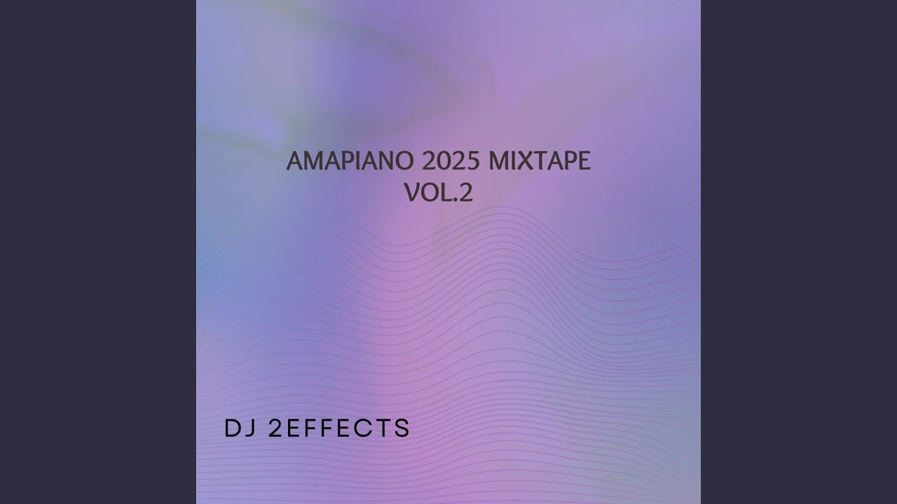 Amapiano 2025 wavez