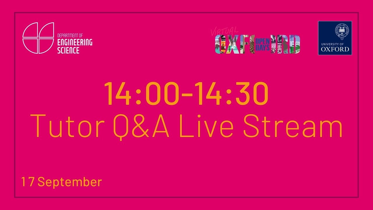 Oxford University Engineering Science Virtual Open Day - Tutor Q&A