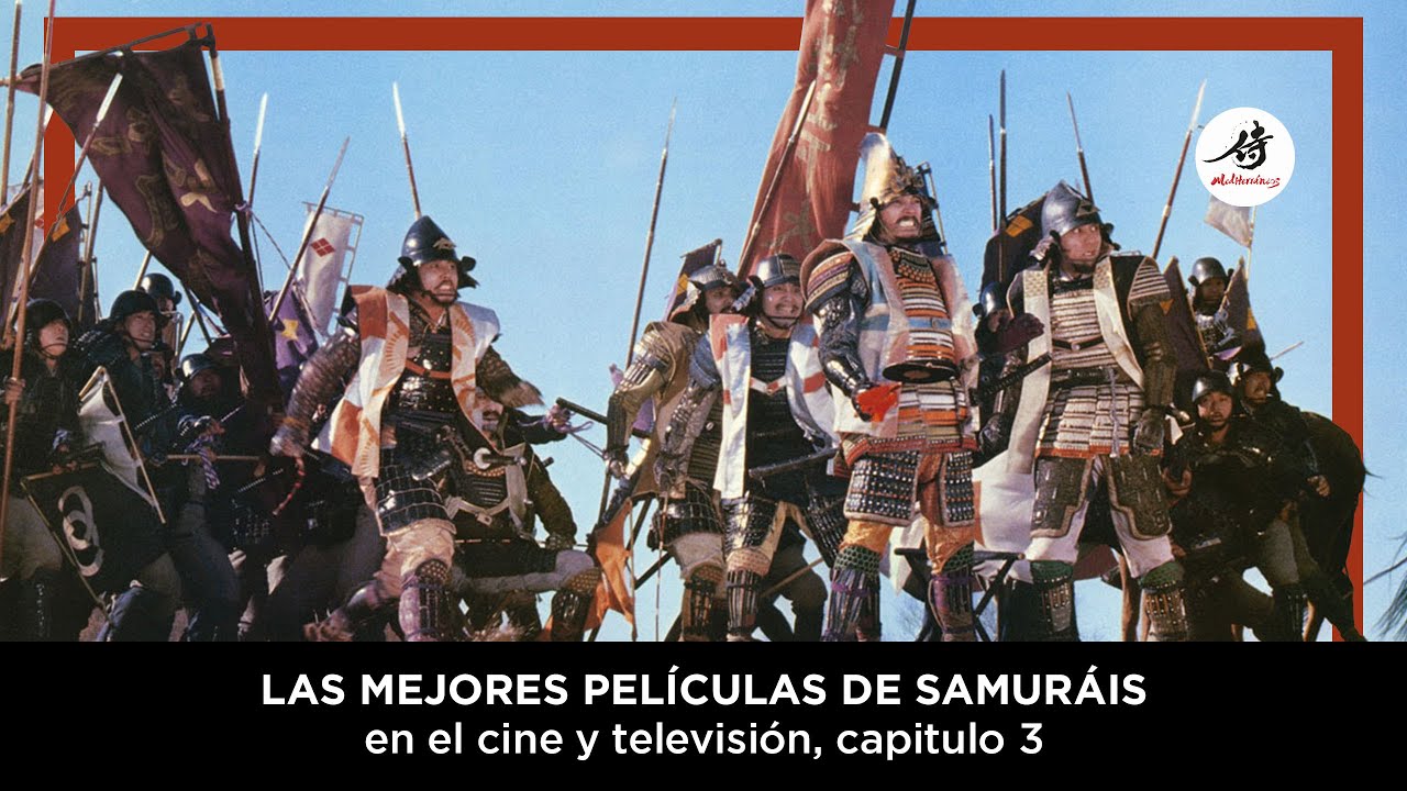 Las Mejores Películas de Samuráis en el cine y televisión, capitulo 3