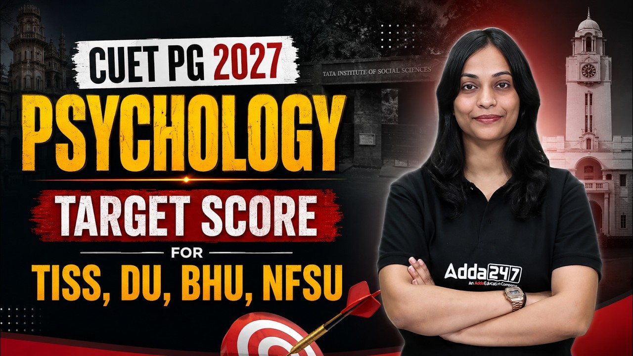 Target Score for TISS, DU, BHU, NFSU | CUET PG 2027 Psychology Preparation