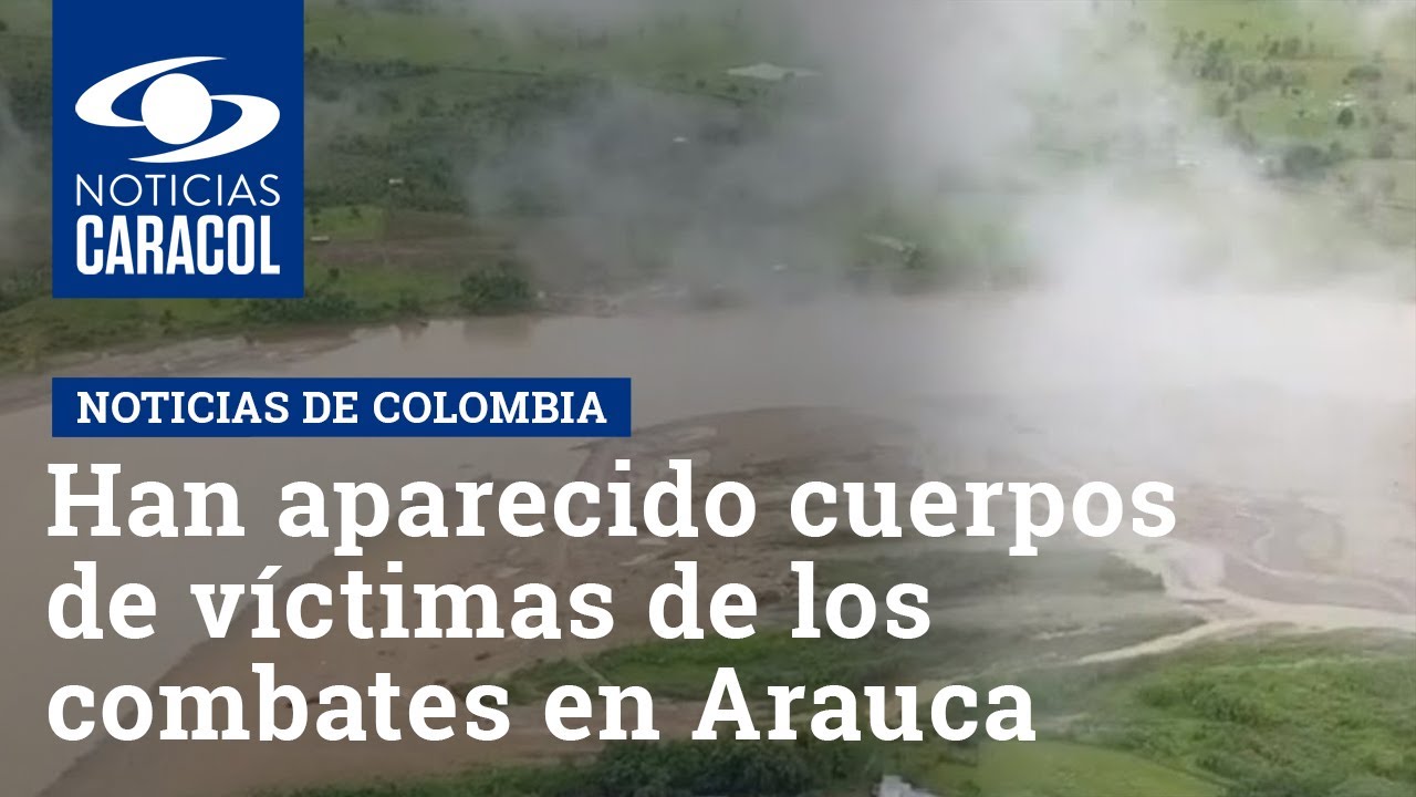 A orillas del río han aparecido cuerpos de víctimas de los combates en Arauca, dice Ejército