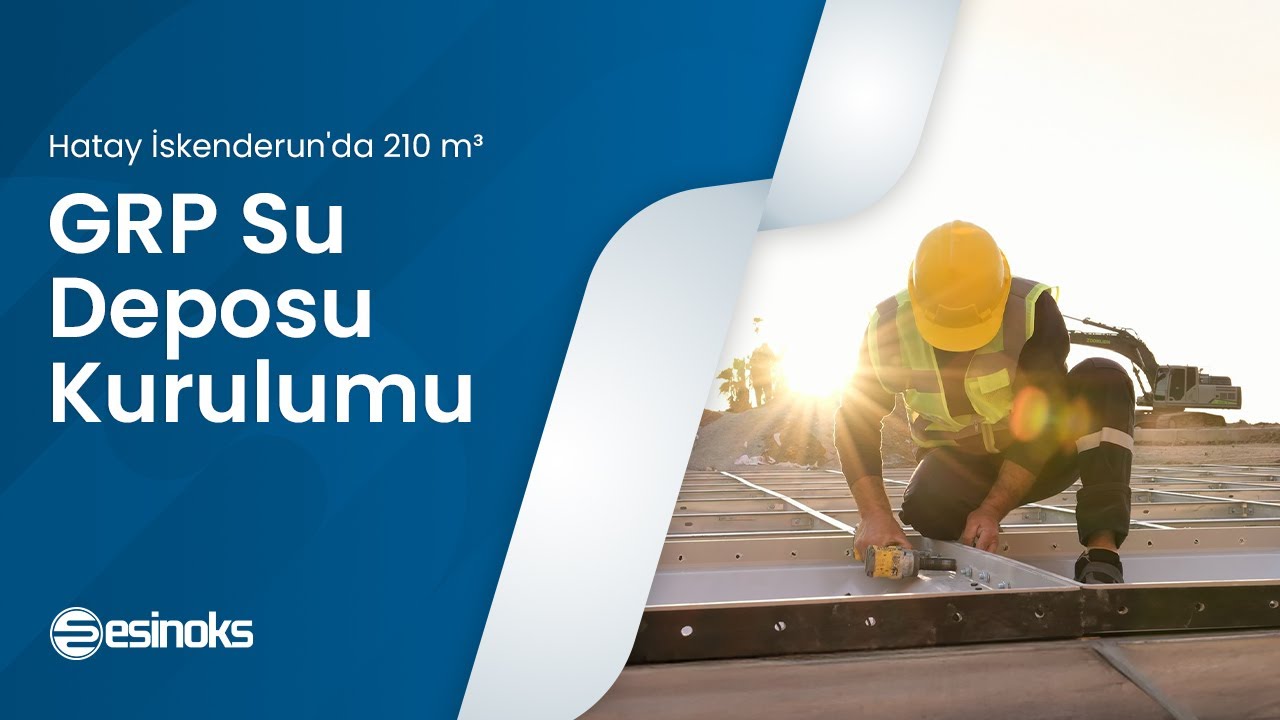 Hatay İskenderun'da 210 m³ GRP Su Deposu Kurulumu | Dünyanın Suyunu Depoluyoruz