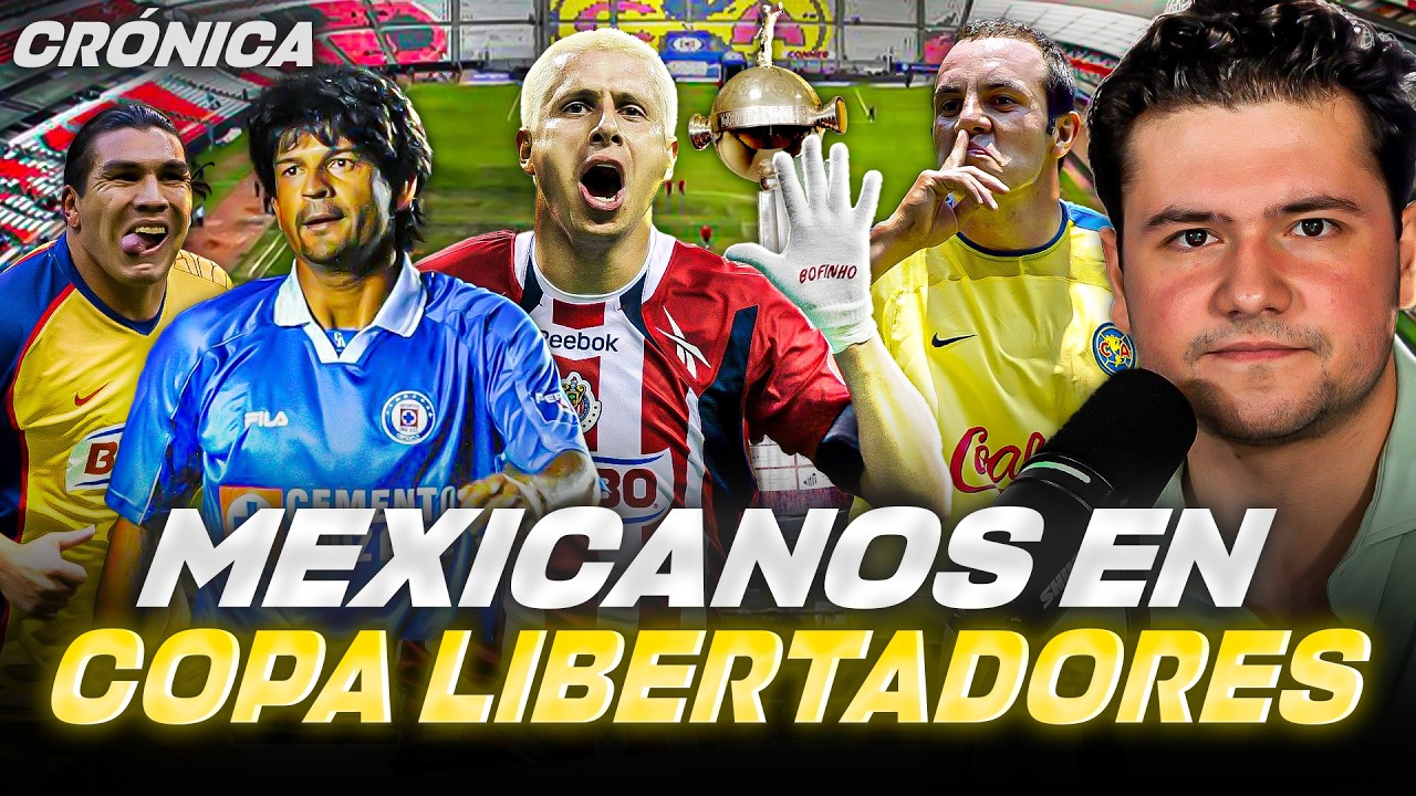 TODAS LAS PARTICIPACIONES DE EQUIPOS MEXICANOS EN COPA LIBERTADORES