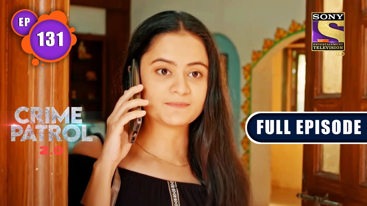 Kukarm | Crime Patrol 2.0 - Ep 131 | Full Episode | 2 Oct 2022
