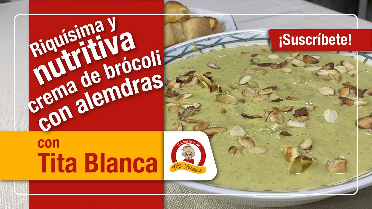 🔴 🍲 Fácil y Exquisita Crema o Sopa de Brócoli con Almendras (No Lácteos)