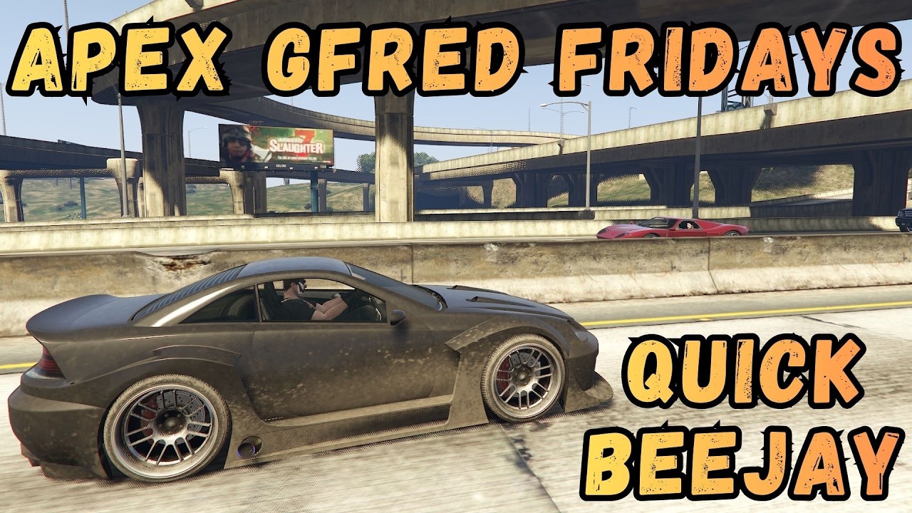 Starting with the BeeJay!  - APEX Gfred Fridays #213 (Part 1) [GTA Online]