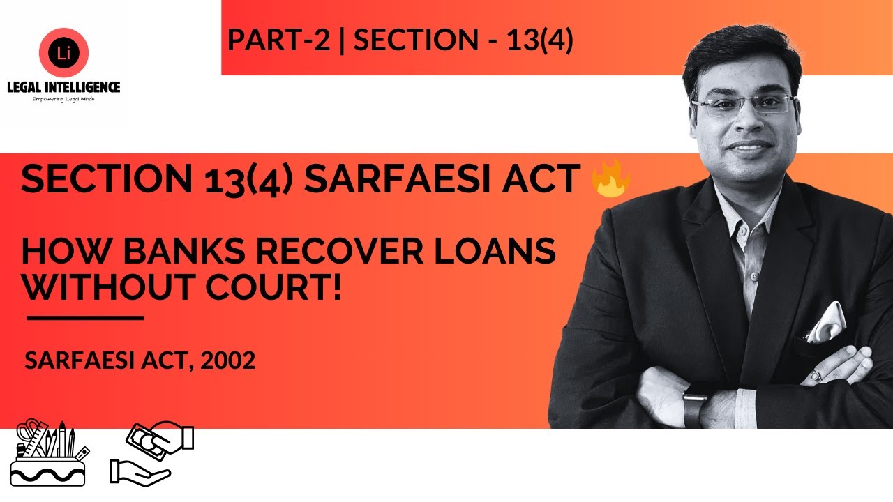 SARFAESI Act 13(4) EXPLAINED! | What Happens When You Default?