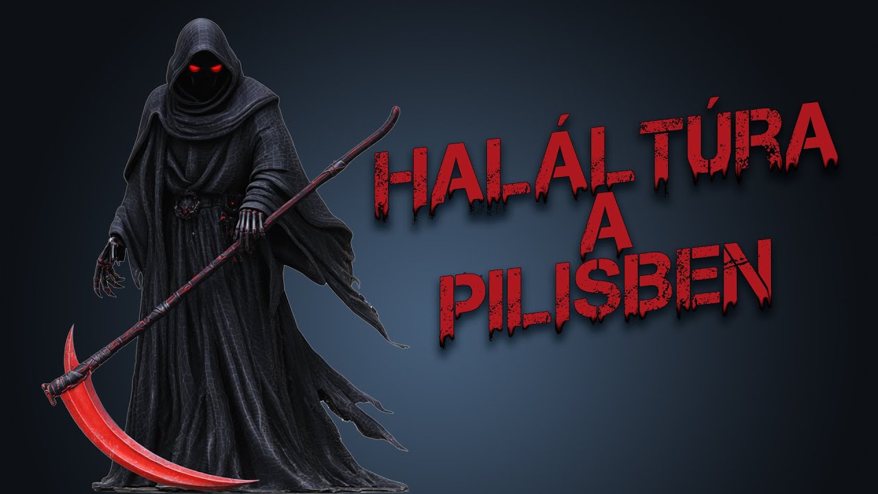 Haláltúra a Pilisben