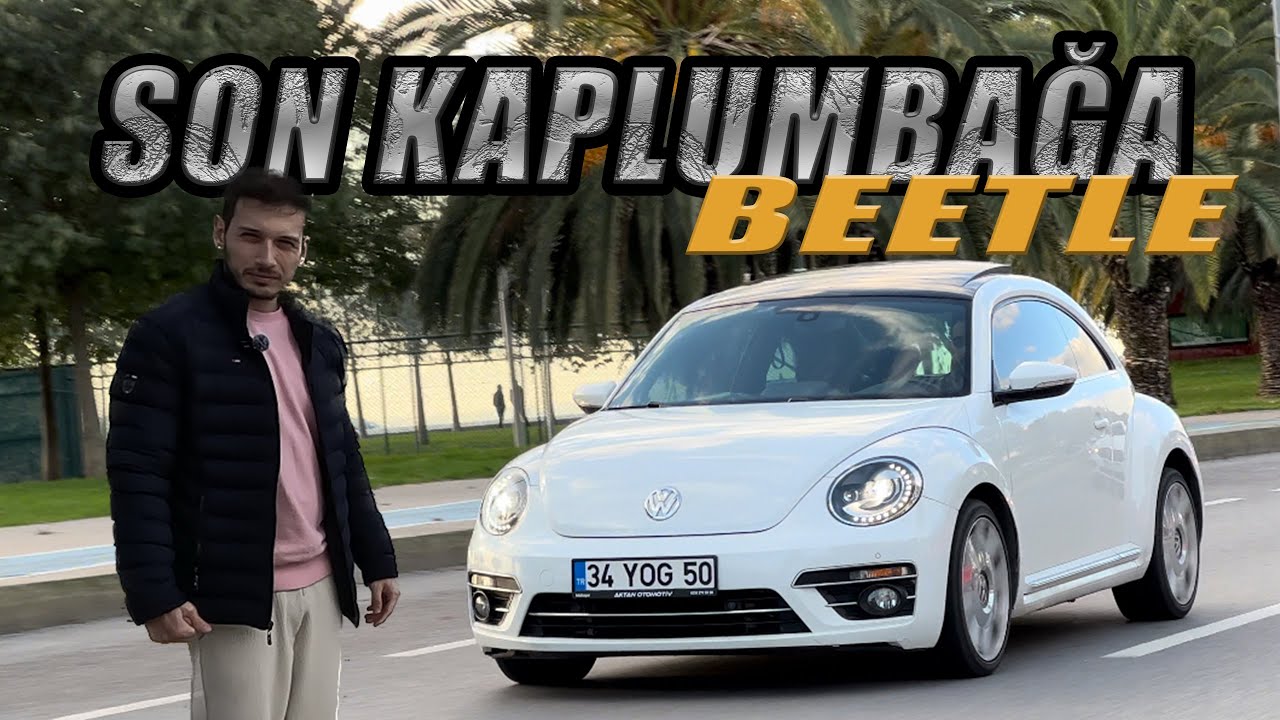Kaplumbağanın Son Yüzü | Volkswagen Beetle İnceledim!