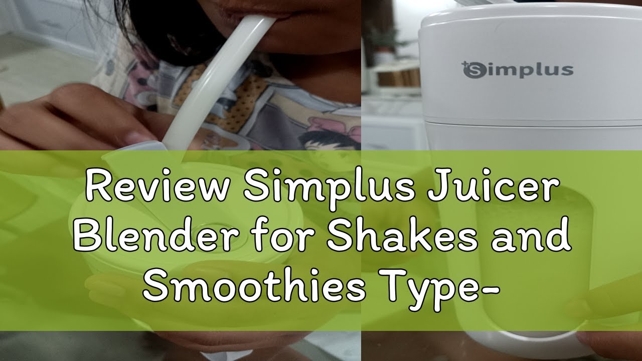 Review Simplus Juicer Blender for Shakes and Smoothies Type-C Charge 580ml Capacity ZZJH006