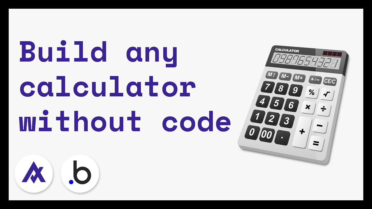How to Build ANY Interactive Calculator without code using bubble.io tutorial