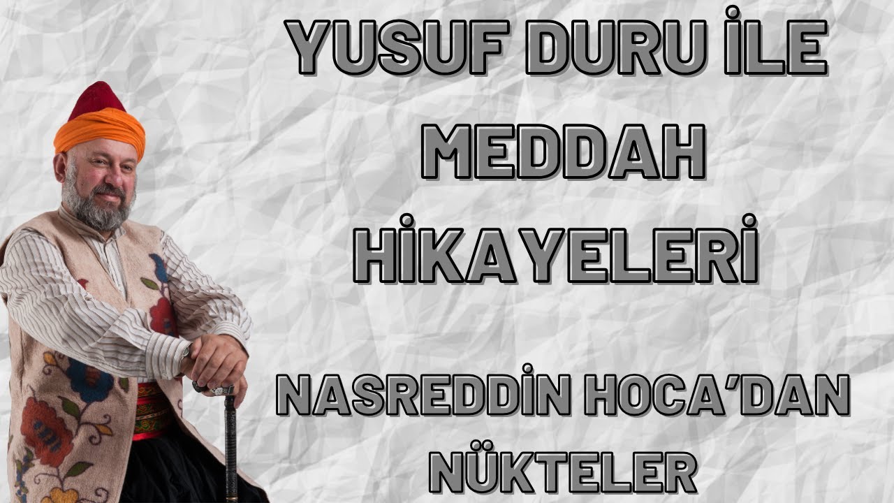 MEDDAH HİKAYELERİ - NASREDDİN HOCA'DAN NÜKTELER