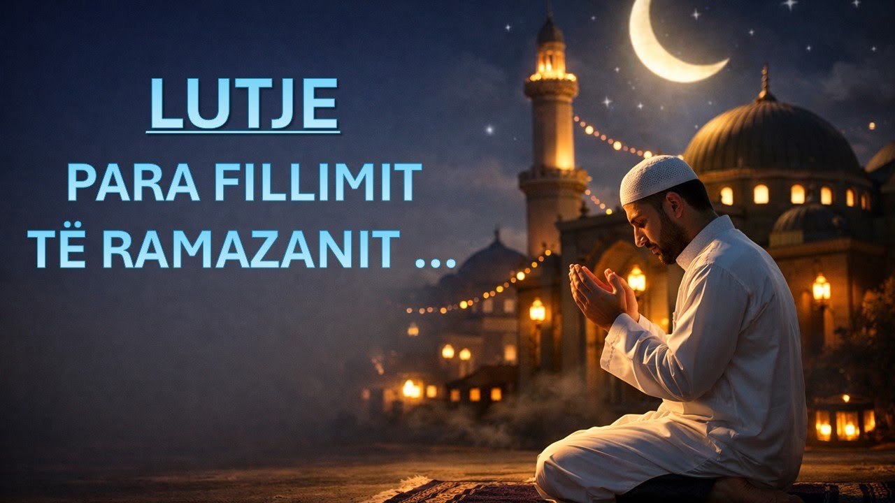 LUTJE PARA RAMAZANIT 2026