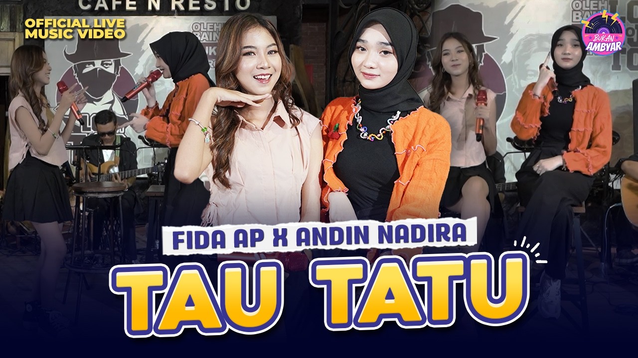 TAU TATU - Fida AP X Andin Nadira (Official Music Video)