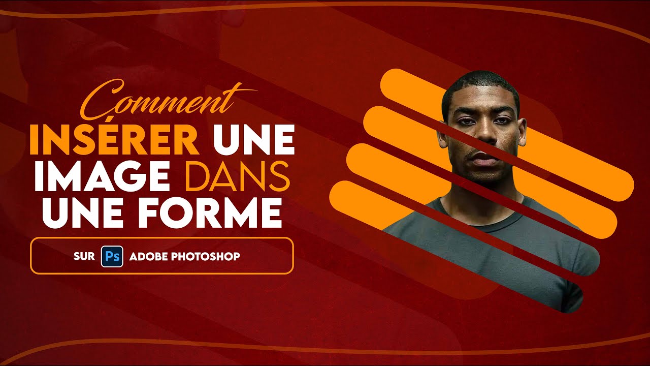 Cr&eacute;er des effets styl&eacute;s avec des images dans des formes sur adobe Photoshop - Tuto simple et rapide
