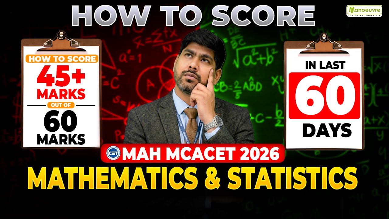 MAH MCA CET 2026: How to Score 45+ Marks in Last 60 Days | Mathematics & Statistics