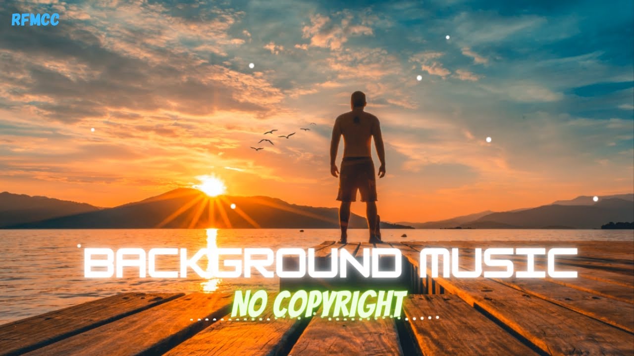 Free Background Music For YouTube Videos No Copyright Download for content creators | RFMCC | #RFMCC