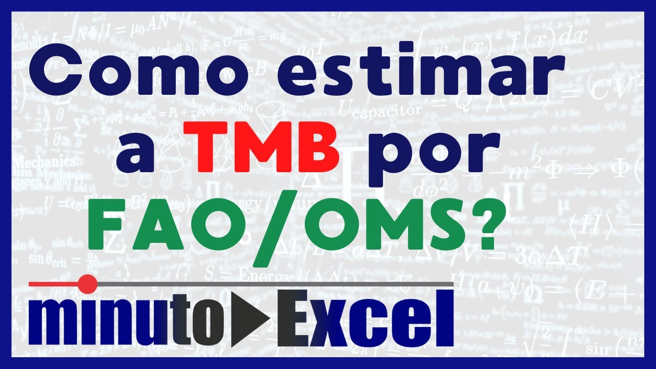 Como estimar a TMB pela Fórmula FAO/OMS? [Aula 3 - Aplicando o Excel - Emagrecimento]