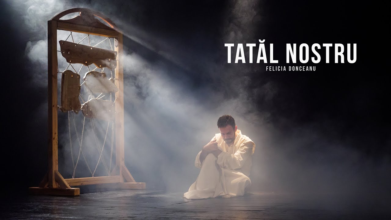 Tatal Nostru | Felicia Donceanu | Florin Estefan | Ovidiu Lipan Țăndărică