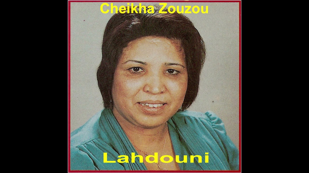 Cheikha Zouzou Lahdouni (1979)
