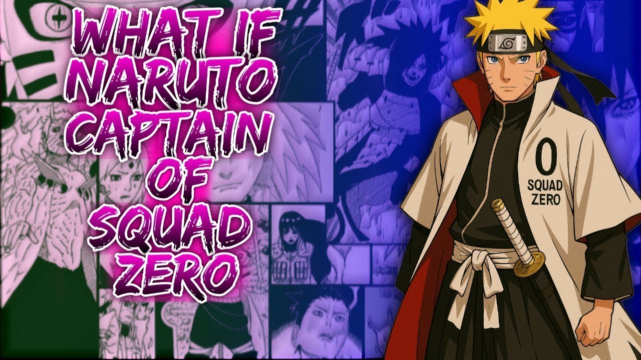 What If Naruto Captain Of Squad Zero || #narutowhatif