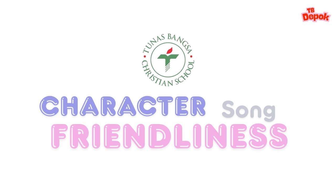 Character Friendliness Song Tunas Bangsa Depok