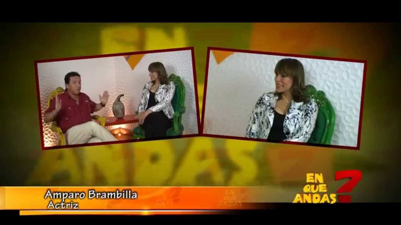 ENTREVISTA AMPARO BRAMBILLA - PROGRAMA EN QUE ANDAS - PRIMERA PARTE