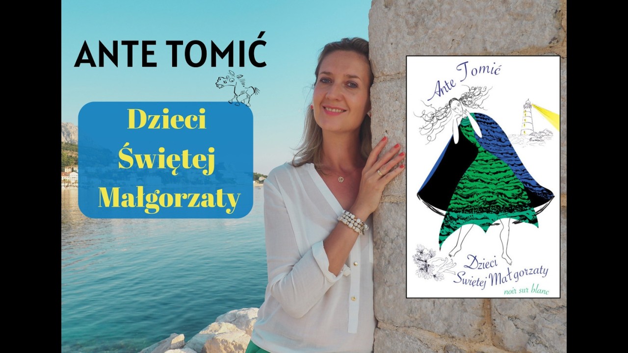 Ante Tomić: Dzieci Świętej Małgorzaty | CHORWACJA w literaturze