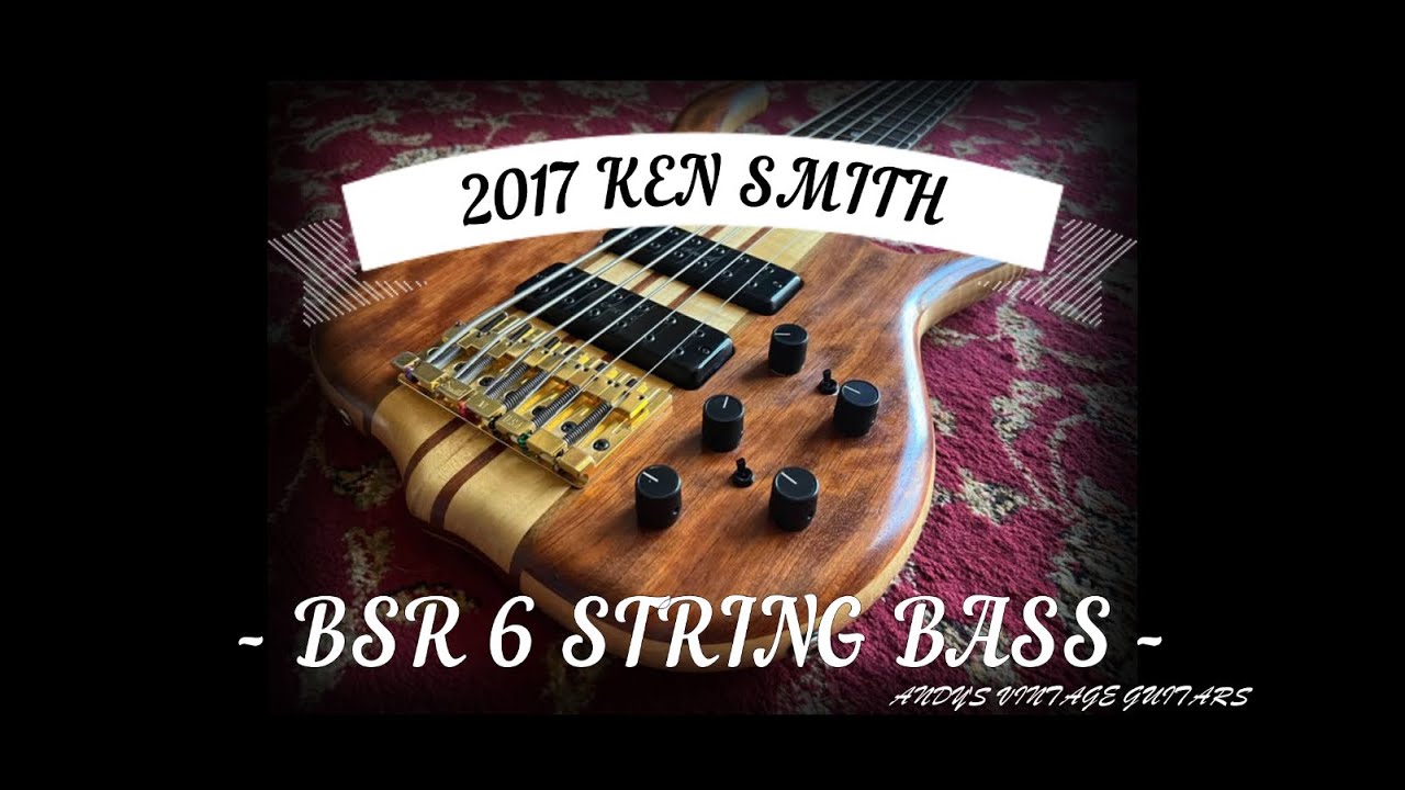 IS THIS THE BEST BOUTIQUE BASS EVER MADE? KEN SMITH BASSES - BSR 6 - Andy's Vintage Guitars