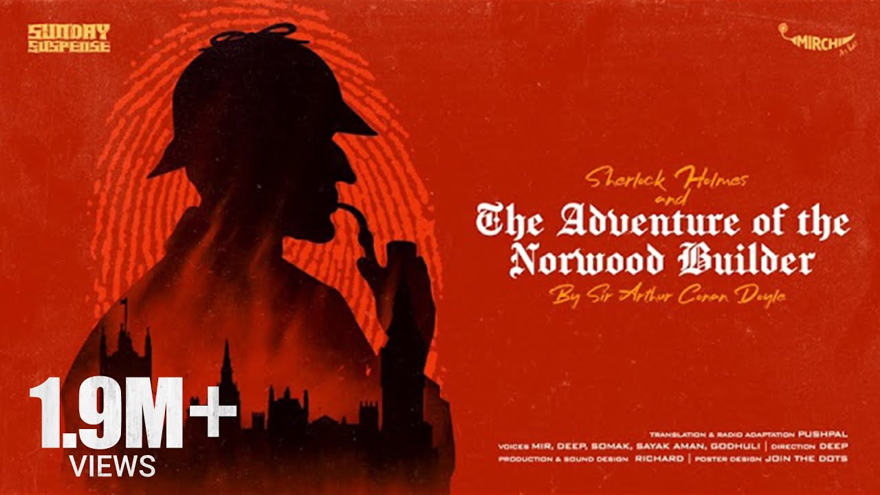 SundaySuspense​ | Sherlock Holmes | The Adventure of the Norwood Builder | Sir Arthur Conan Doyle