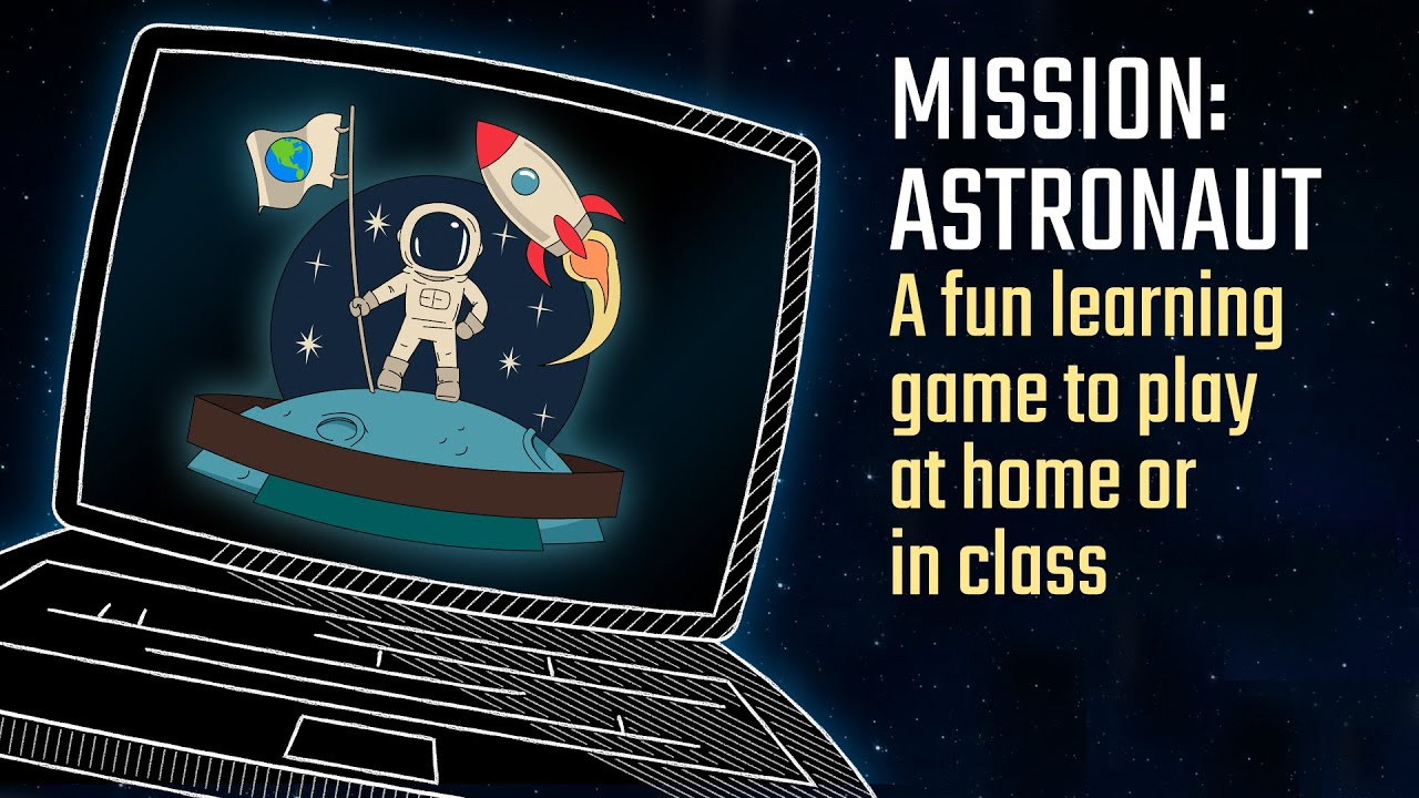 Mission: Astronaut &ndash; A fun learning game to play at home or in class
