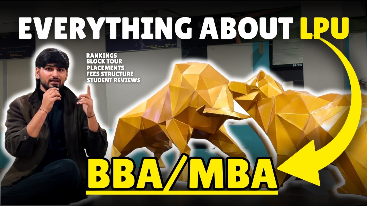 LPU BBA & MBA Block Tour 2026 | Fees, Placements, Integrated Course, MBA Review
