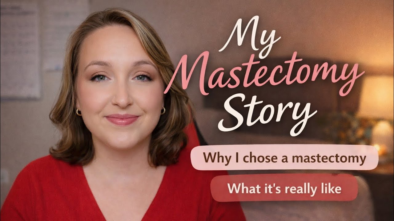 Why I Chose a Mastectomy at 22 | What It’s Really Like