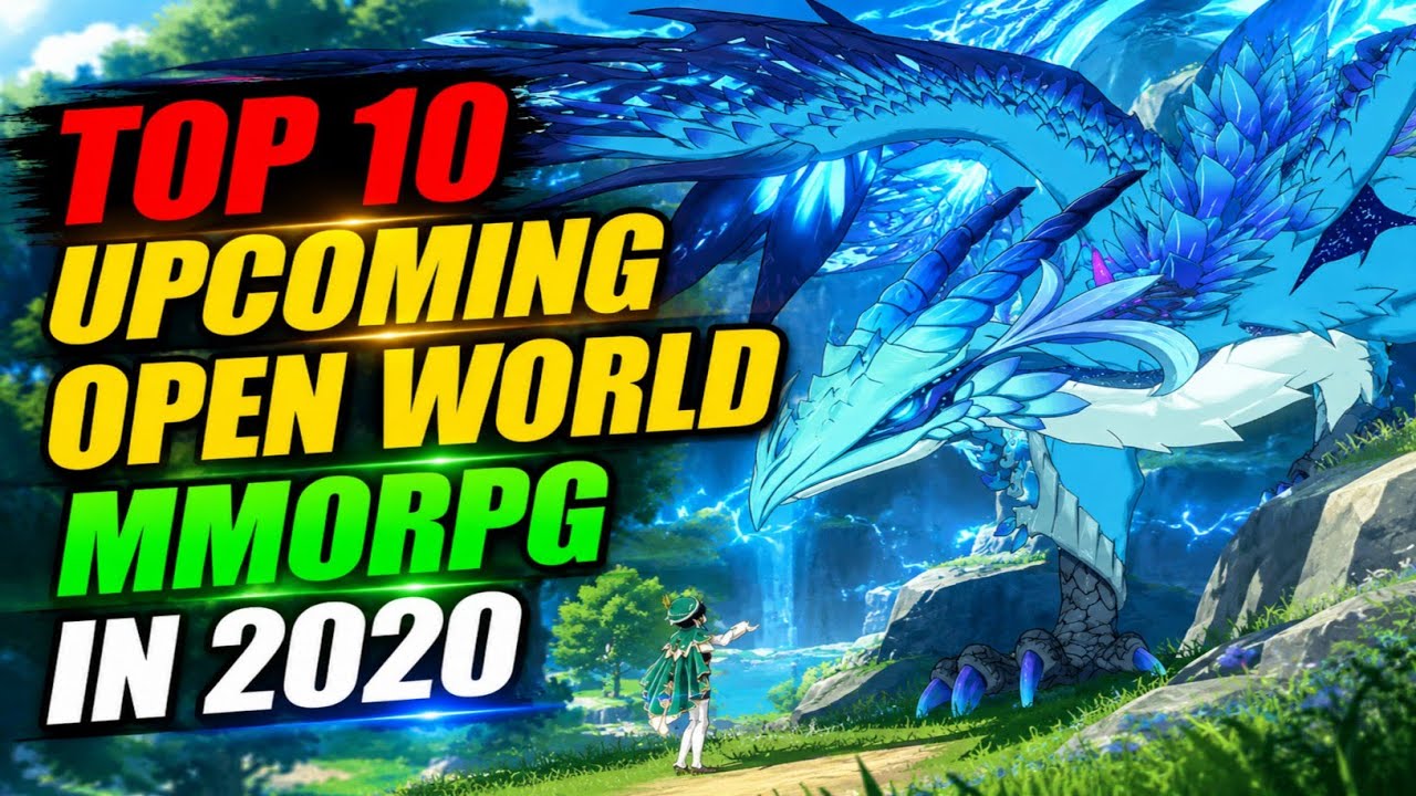 TOP 10 UPCOMING OPEN WORLD MMORPG IN 2020 (ANDROID/IOS)