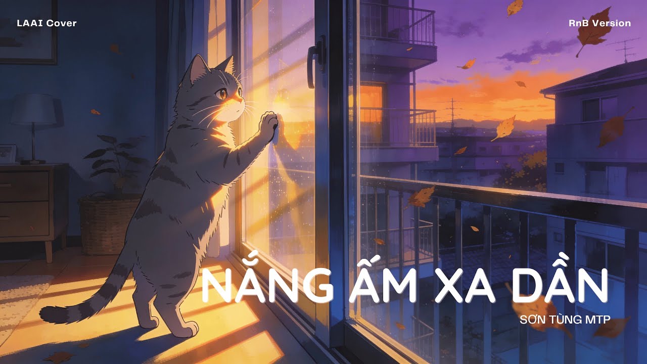Nắng Ấm Xa Dần (Cover) - RnB Version | Lyric Video