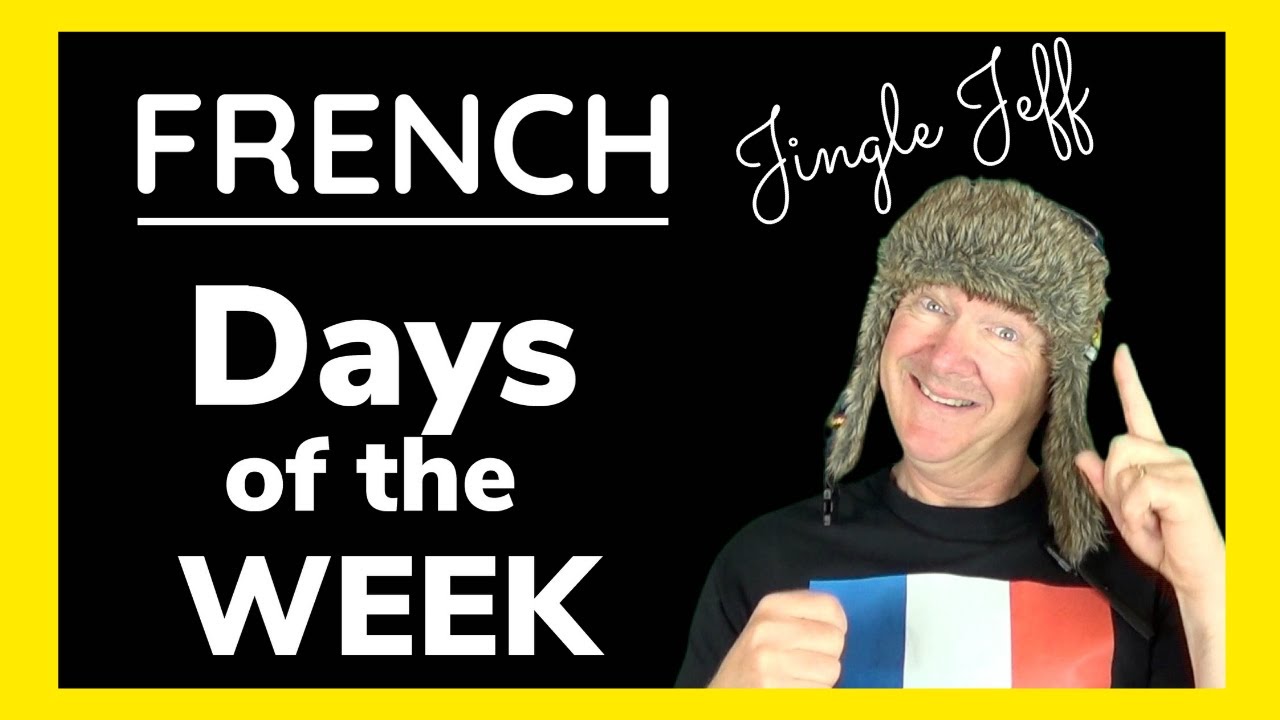 Days of the Week in French | Learn French with Jingle Jeff