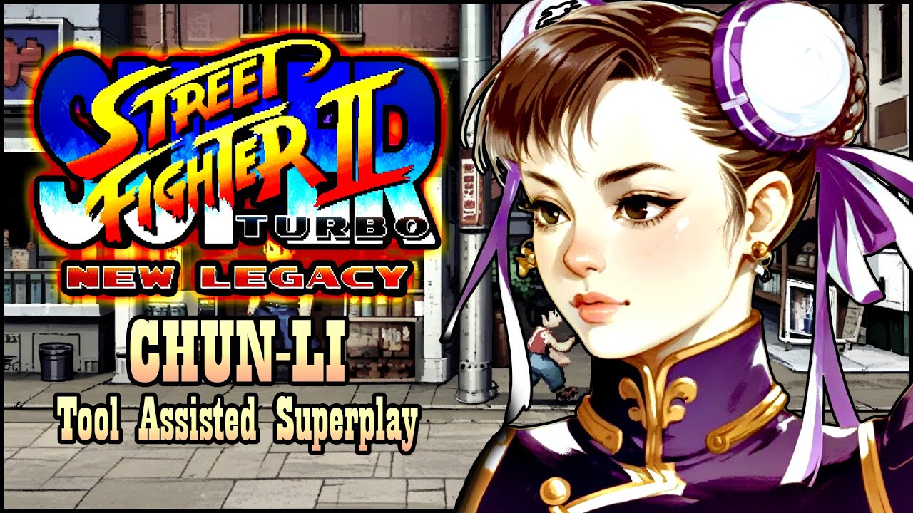 【TAS】SUPER STREET FIGHTER II TURBO: NEW LEGACY - CHUN-LI