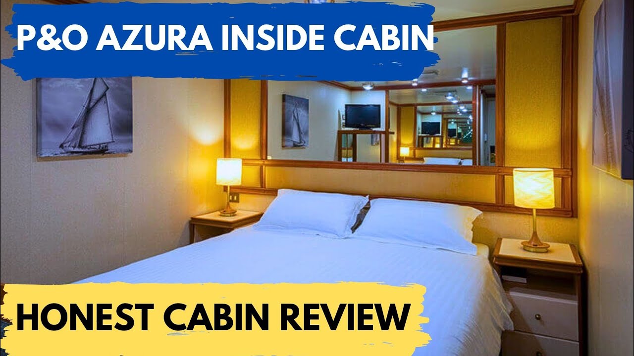 P&O Azura: STANDARD Inside Cabin TOUR & Review