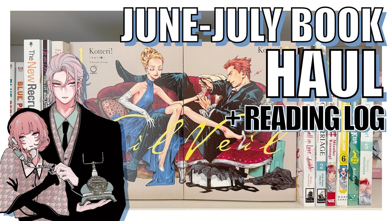 june-july book haul + reading log | 11 VOLUMES