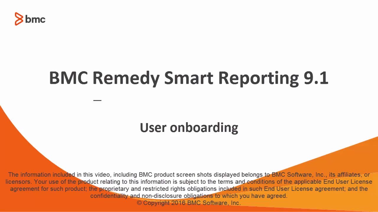 BMC Remedy Smart Reporting 9.1 - User onboarding process